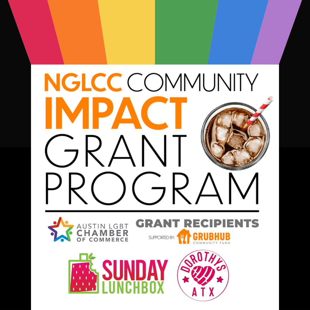 Austin LGBT Chamber of Commerce, NGLCC, and Grubhub Community Fund to award substantial grants supporting local LGBTQ+ & Allied Businesses
