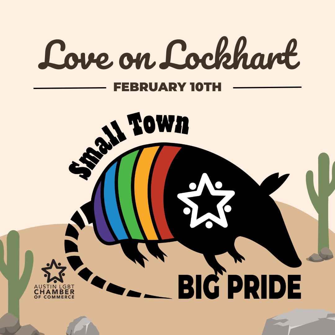 AUSTIN LGBT CHAMBER ANNOUNCES SMALL TOWN BIG PRIDE LOVE ON LOCKHART FIELD TRIP