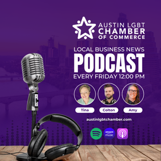 austin lgbt chamber podcast every friday at noon