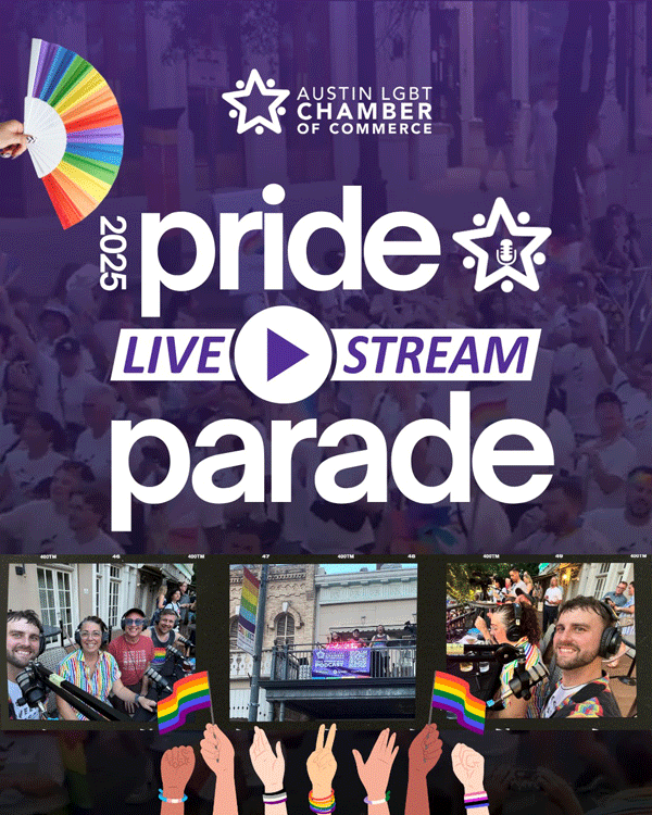 Austin Pride Parade Livestream, Austin LGBT Chamber of Commerce, ATX Pride, Parade, Watch Party