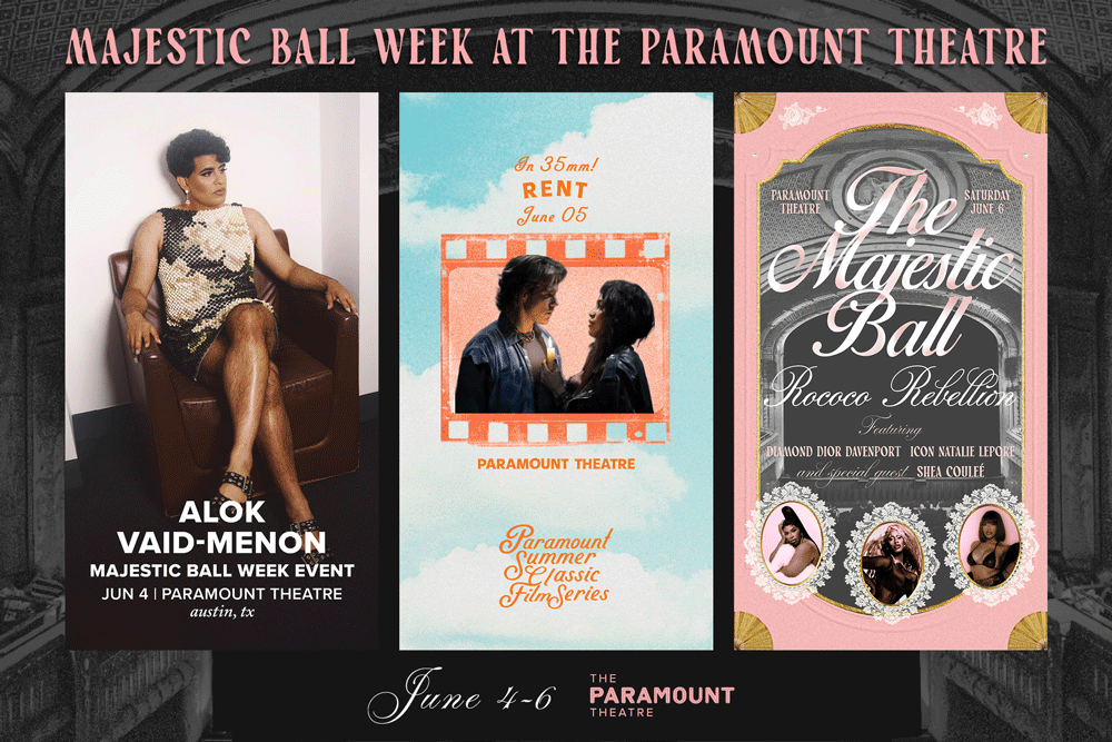 Celebrate National Pride Month in Austin, Pride events, Majestic Ball, RENT, Alok Vaid-Menon, ATX, Austin